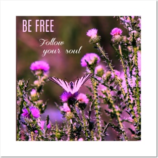 be free with butterfly Posters and Art